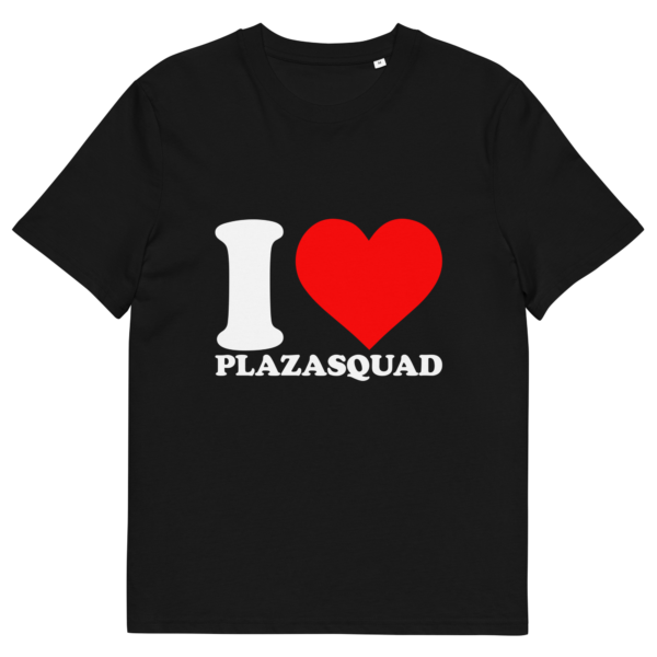 „I love PlazaSquad“ T-Shirt black